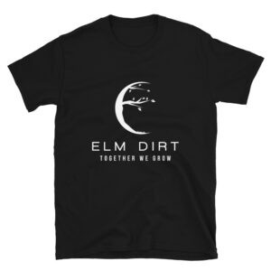 Elm Dirt Super Soft Short-Sleeve Unisex T-Shirt